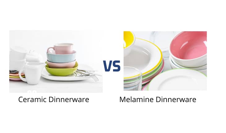 Ceramic VS Melamine Dinnerware
